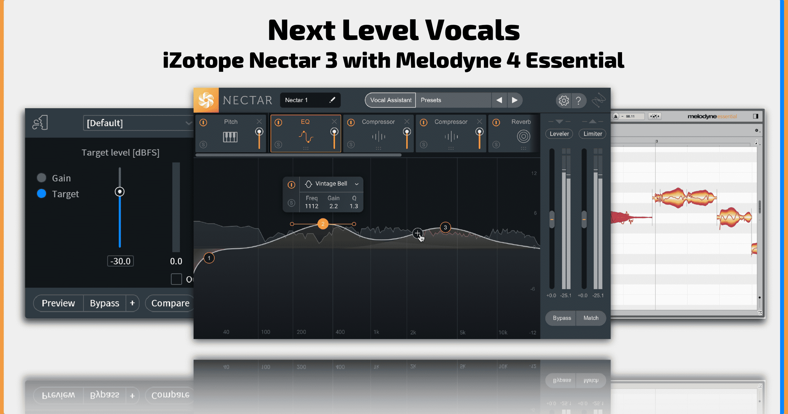 Next Level Vocals - iZotope Nectar 3 with Melodyne 4 Essential 