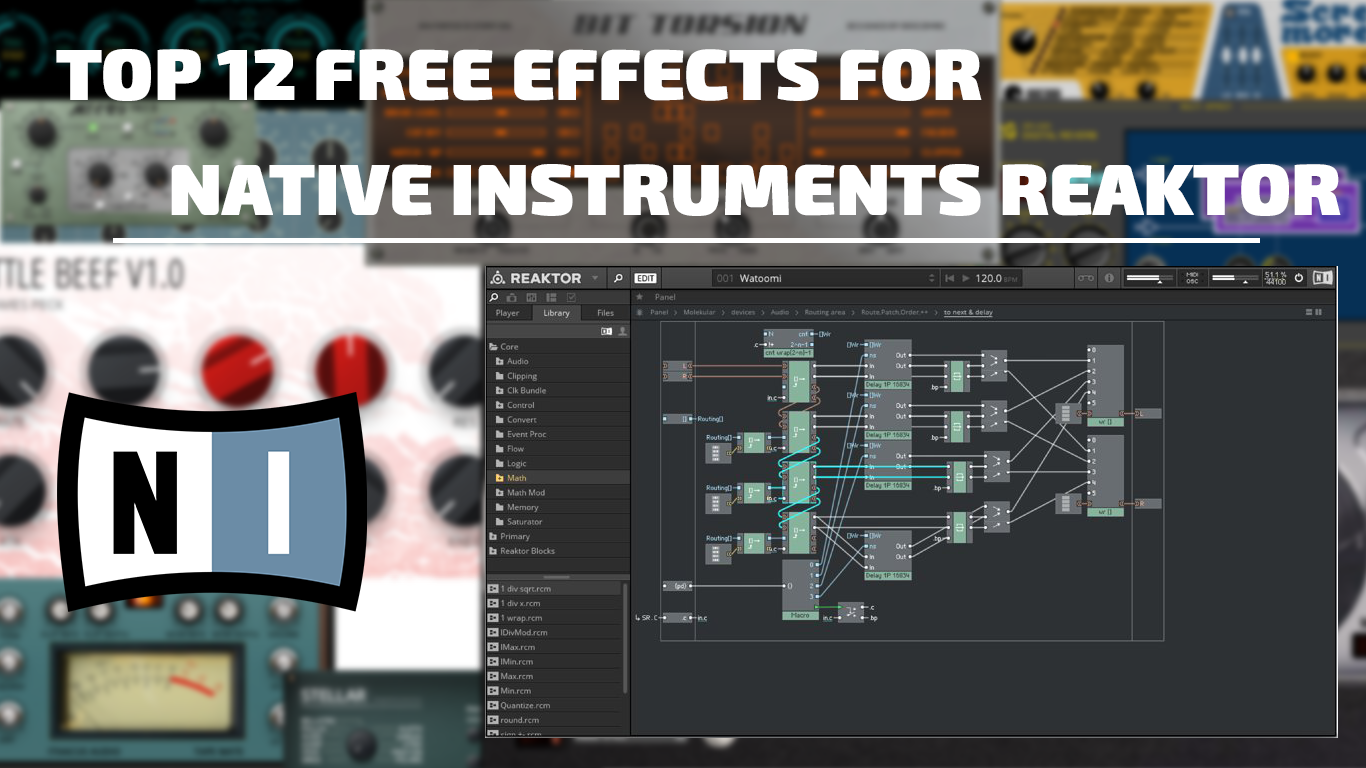 Top 12 Effects For Ni Reaktor Free Download Beat Lab